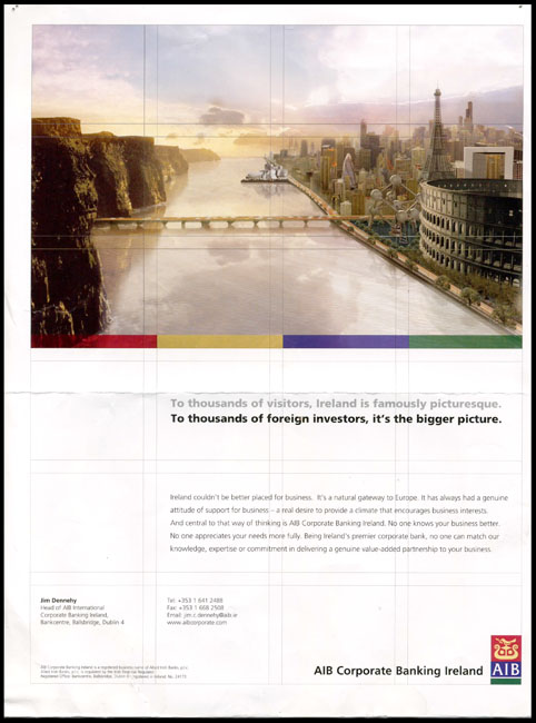 AIB Corporate banking Ireland, print advertisement. Here AIB gives us a photoshopped-update on a new kind of suturing of space. AIB Corporate banking Ireland, print advertisement